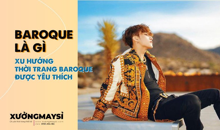 Baroque là gì? Xu hướng thời trang Baroque được yêu thích