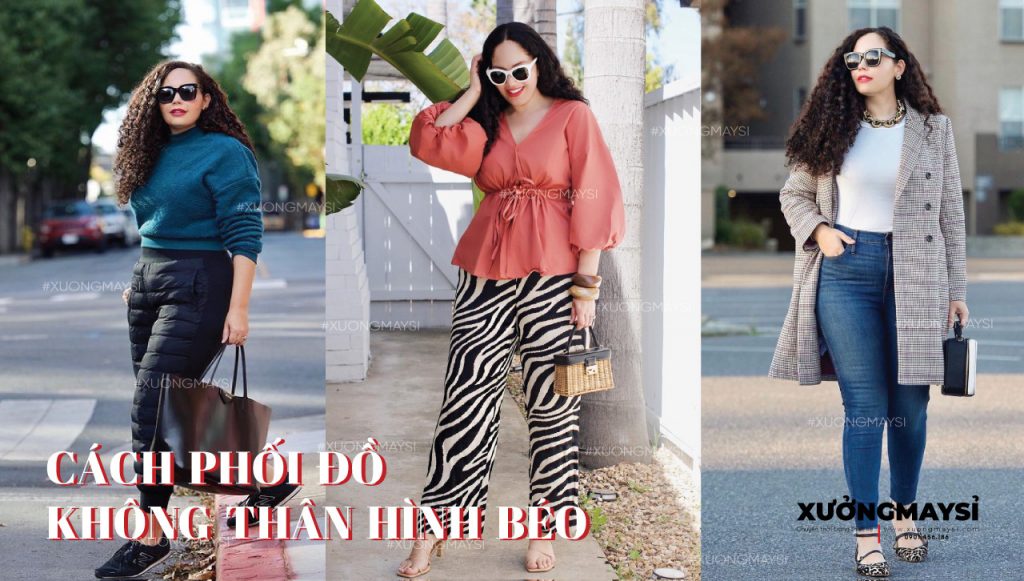Thoả sức bắt trend cách phối đồ mà không lo ngại thân hình béo