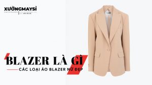 Áo Blazer là gì? Các loại áo khoác Blazer nữ đẹp và lịch sự